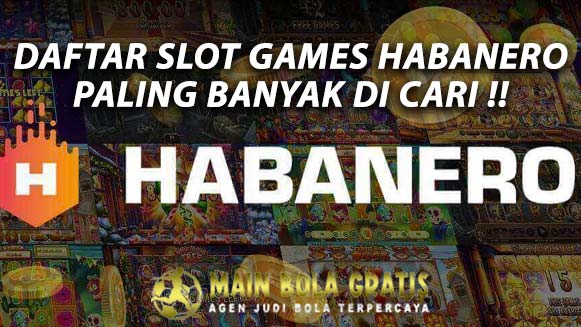 7 Games Slot Online Habanero Terbaik Di Situs Main Bola Gratis