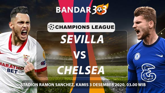 Prediksi Skor Pertandingan Sevilla vs Chelsea 3 Desember 2020
